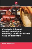 Comércio informal transfronteiriço e cobrança de receitas: um caso de Nakonde