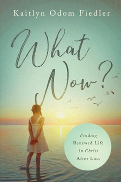 What Now? - Fiedler, Kaitlyn Odom