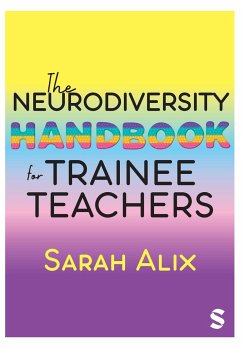 The Neurodiversity Handbook for Trainee Teachers - Alix, Sarah