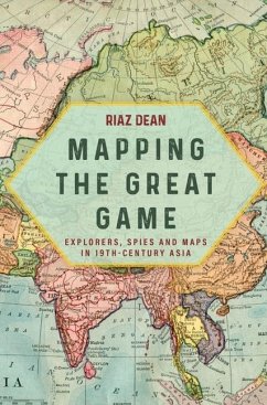 Mapping the Great Game - Dean, Riaz