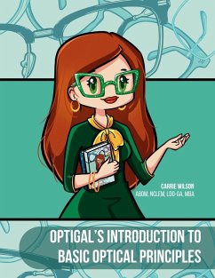 Optigal's Introduction to Basic Optical Principles - Wilson, Carrie