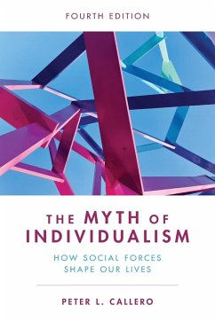 The Myth of Individualism - Callero, Peter L.