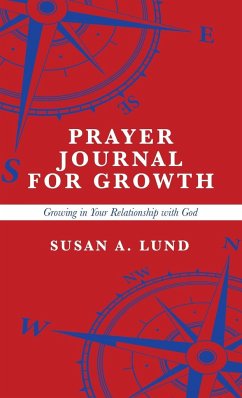 Prayer Journal for Growth - Lund, Susan A.