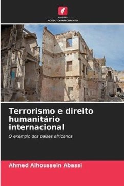 Terrorismo e direito humanitário internacional - Abassi, Ahmed Alhoussein