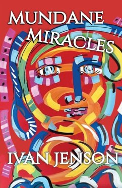 Mundane Miracles - Jenson, Ivan