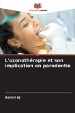 L'ozonothérapie et son implication en parodontie