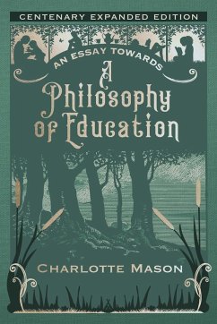 An Essay towards a Philosophy of Education - Mason, Charlotte