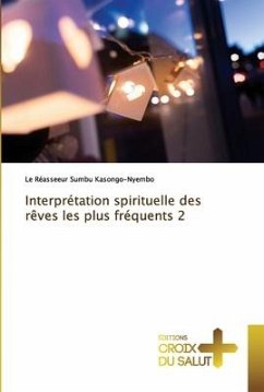 Interprétation spirituelle des rêves les plus fréquents 2 - Sumbu Kasongo-Nyembo, Le Réasseeur