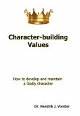 Character-Building Values Character-Building Values