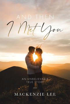 And Then I Met You - Lee, Mackenzie