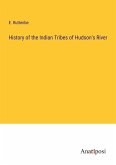 History of the Indian Tribes of Hudson's River