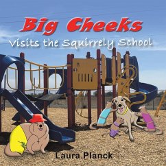 Big Cheeks Visits the Squirrely School - Planck, Laura
