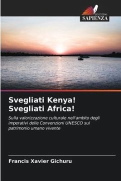 Svegliati Kenya! Svegliati Africa! - Gichuru, Francis Xavier