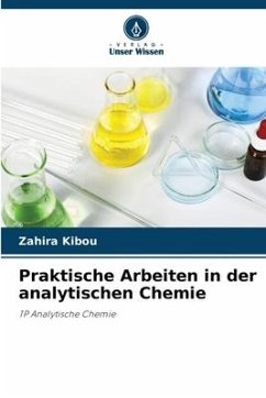 Praktische Arbeiten in der analytischen Chemie - KIBOU, Zahira