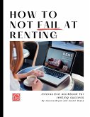 How to Not Fail at Renting