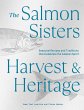 The Salmon Sisters: Harvest & Heritage - Bild 1
