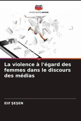 La violence à l'égard des femmes dans le discours des médias