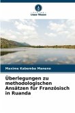 Überlegungen zu methodologischen Ansätzen für Französisch in Ruanda