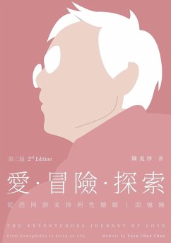 The Adventurous Journey of Love-From homophobia to being an ally 2nd Edition - Chan, Yuen Chun