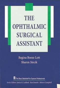 The Ophthalmic Surgical Assistant - Boess-Lott, Regina; Stecik, Sharon