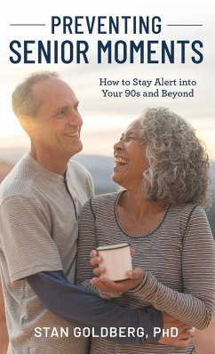 Preventing Senior Moments - Goldberg, Stan