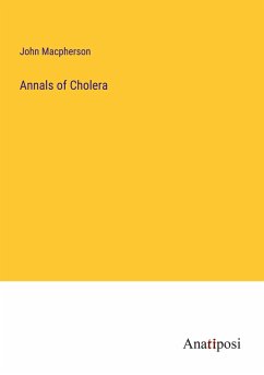 Annals of Cholera - Macpherson, John