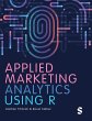 Applied Marketing Analytics Using R - Bild 1