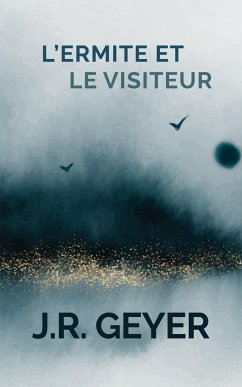 L'Ermite et Le Visiteur - Geyer, Jean-Roger