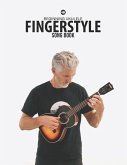 Beginning Ukulele Fingerstyle Songbook: Uke Like The Pros