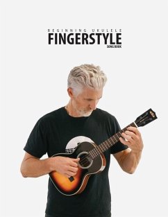 Beginning Ukulele Fingerstyle Songbook: Uke Like The Pros - Carter, Terry