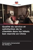 Qualité du service et satisfaction de la clientèle dans les hôtels bon marché en Chine