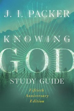 Knowing God Study Guide - Packer, J. I.