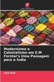 Modernismo e Colonialismo em E.M Forster's Uma Passagem para a Índia