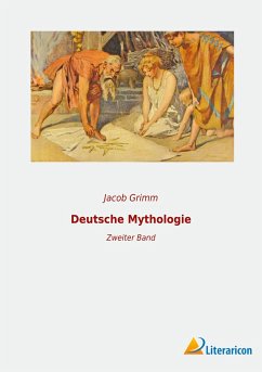 Deutsche Mythologie - Grimm, Jacob