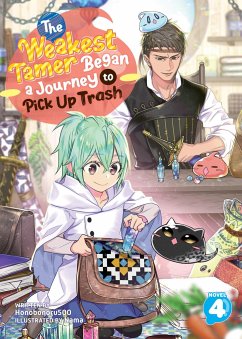 The Weakest Tamer Began a Journey to Pick Up Trash (Light Novel) Vol. 4 - Honobonoru500