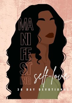 MANIFESTING SELF-LOVE 30 DAY DEVOTIONAL - Miller, Hayde