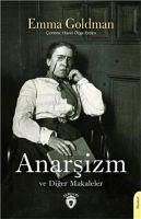 Anarsizm ve Diger Makaleler - Goldman, Emma