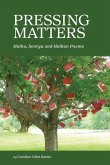 Pressing Matters: Haiku, Senryu and Haibun Poems