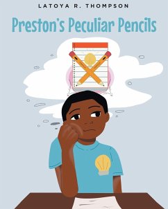 Preston's Peculiar Pencils - Thompson, Latoya R.