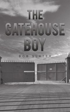 The Gatehouse Boy - Slater, Bob