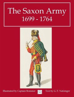 The Saxon Army 1699 - 1764 - Nafziger, George