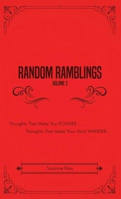 Random Ramblings, Volume 2: Thoughts That Make You Ponder, Thoughts That Make Your Mind Wander - Ross, Susanne