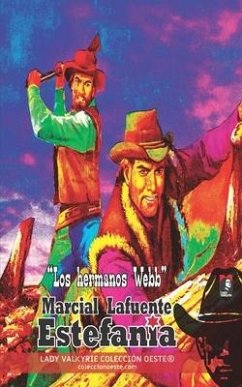 Los hermanos Webb (Colección Oeste) - Estefanía, Marcial Lafuente