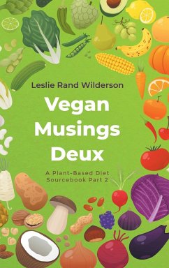 Vegan Musings Deux - Wilderson, Leslie Rand