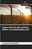 Intercultural discomfort: What can philosophy do?