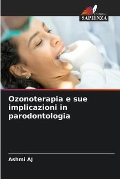 Ozonoterapia e sue implicazioni in parodontologia - AJ, Ashmi