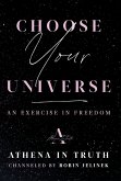 Choose Your Universe