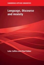 Language, Discourse and Anxiety - Collins, Luke; Baker, Paul