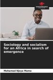 Sociology and socialism for an Africa in search of emergence