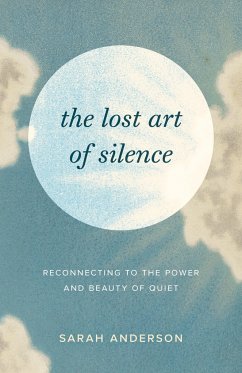 The Lost Art of Silence - Anderson, Sarah